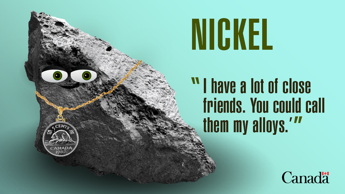 Nickel - I have a lot of close friends. You could call them my alloys.